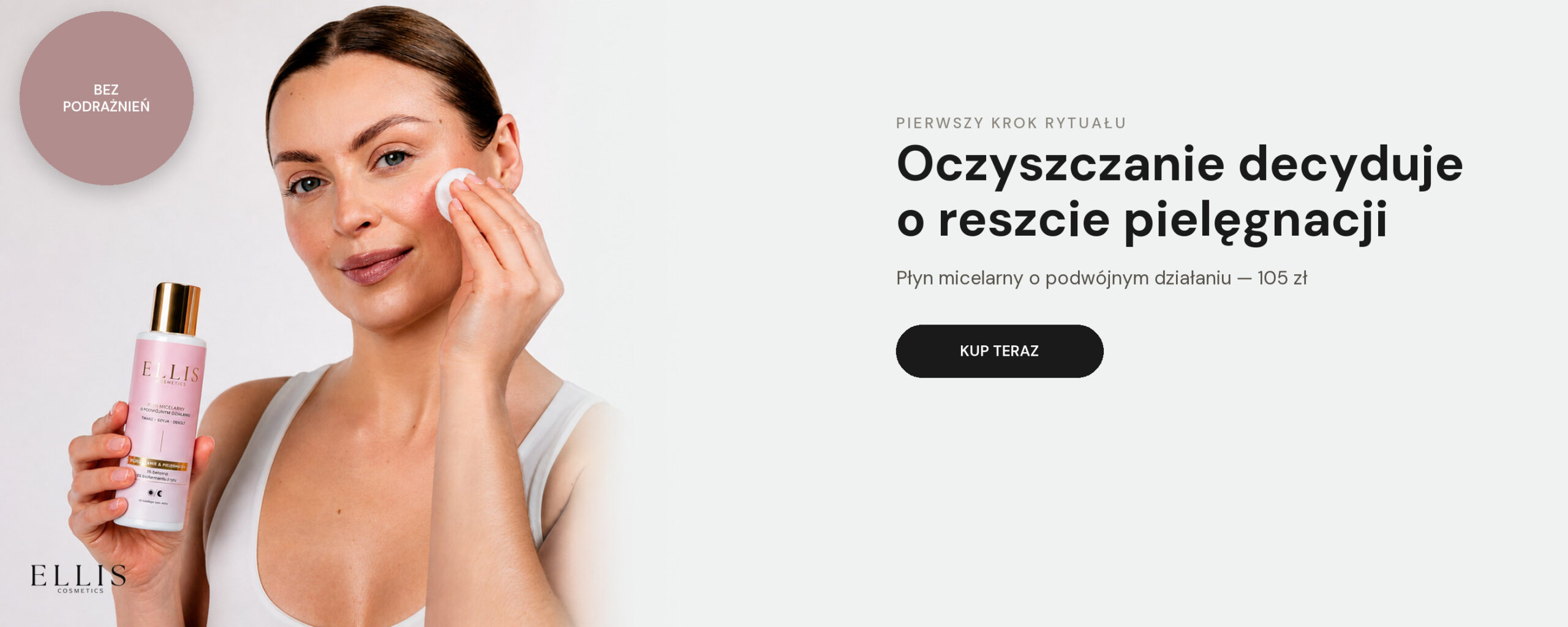 Płyn micelarny ELLIS o podwójnym działaniu — pierwszy krok pielęgnacji
